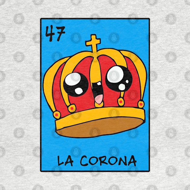 la corona by loteriaeldiablito